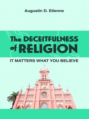 cover image of The DECEITFULNESS of RELIGION